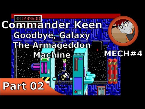Commander Keen in Goodbye, Galaxy: The Armageddon Machine - Part Final
