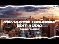 Romantic Homicide (Edit Audio)