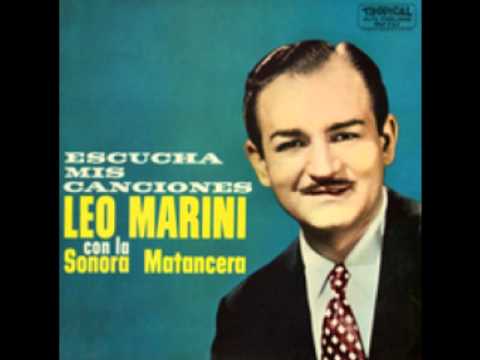 Leo Marini y la Sonora Matancera - Historia de un Amor