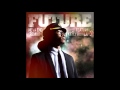 Future Neva End Extended Remix Feat Kelly Rowland