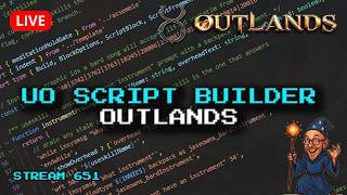 Scripting is dead ☠️ UO Outlands Dynamic Script Builder on UO Addicts