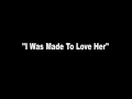 I Was Made To Love Her (Acapella) 