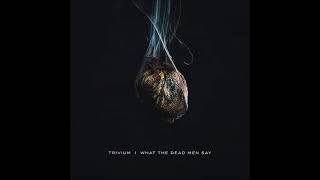 Download lagu TRIVIUM | WHAT THE DEAD MEN SAY FULL ALBUM 2020 mp3