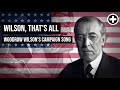 Wilson, That's All | Woodrow Wilson's 1912 Campaign Song