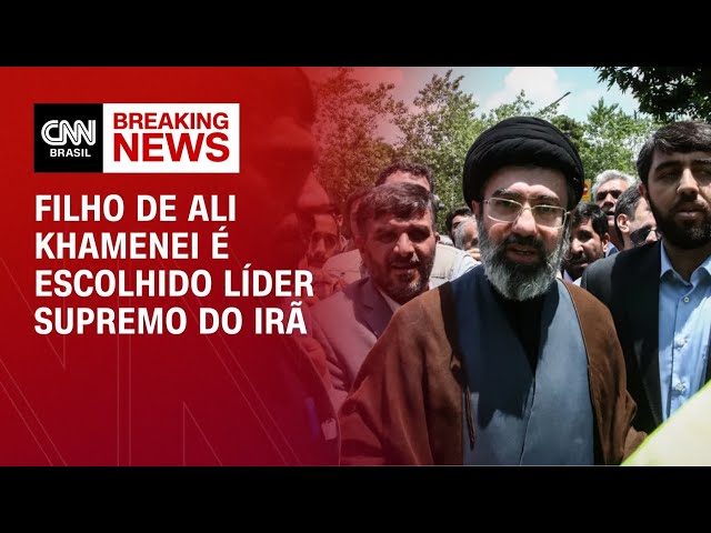 Mojtaba Khamenei, filho de Ali Khamenei, é escolhido líder supremo do Irã | AGORA CNN