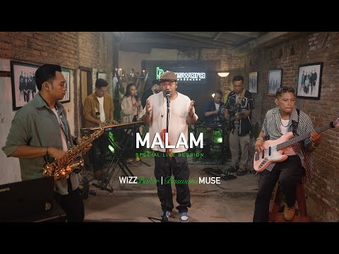 Wizz Baker feat. Baswara Muse - Malam (Live from Session)