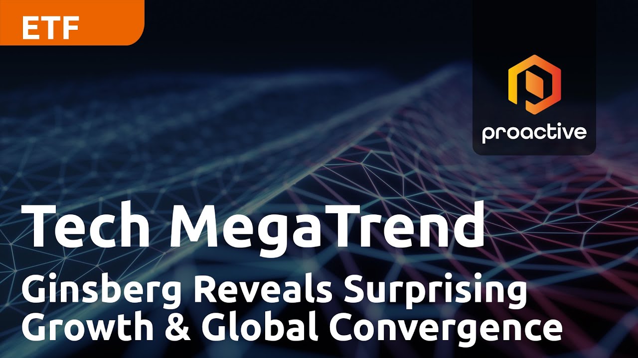 Tech Megatrend update: CEO Anthony Ginsberg reveals surprising growth and global convergence