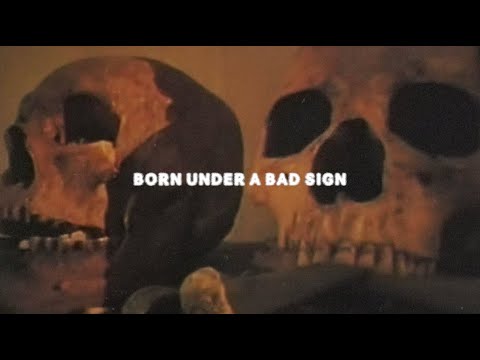 Video thumbnail for BORN UNDER A BAD SIGN