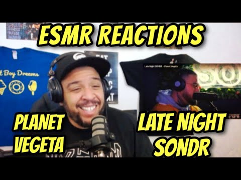 **PLANET VEGETA** "LATE NIGHT SONDR" [ESMR REACTIONS]