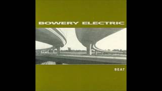 Bowery Electric -" Beat "(Full Album )
