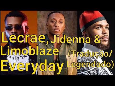 Lecrae, Jidenna & Limoblaze - Everyday (Tradução/Legendado)