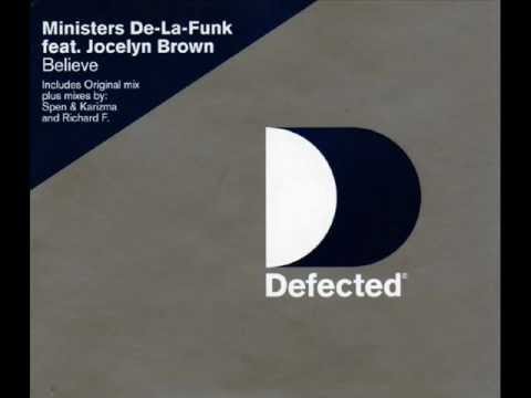 Ministers De-La-Funk feat. Jocelyn Brown - Believe (Spen & Karizma Main Mix)