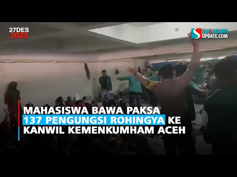 Mahasiswa Bawa Paksa 137 Pengungsi Rohingya ke Kanwil Kemenkumham Aceh