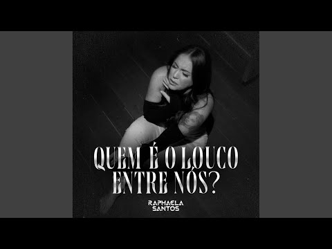 Quem É o Louco Entre Nós