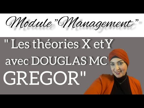 S2-Module: "Management" (Video 5) Theories X and Y with McGregor / The School of Human Relations