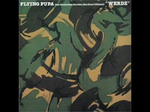 Flying Pupa - Werdz feat. Choclair, Kardinal Offishall & Saukrates