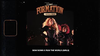 Beyoncé - Bow Down & Run the World (Girls) [Live from The Formation World Tour]