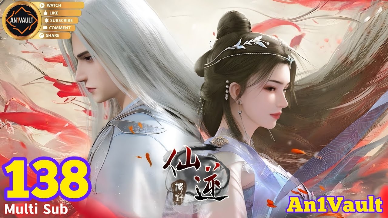 EP 138 PV | Multi Sub | Renegade Immortal【仙逆】