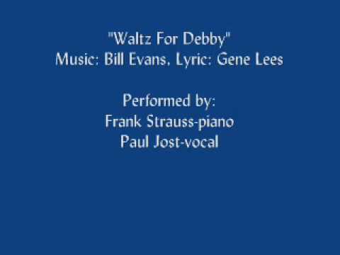 Paul Jost & Frank Strauss - Waltz For Debby