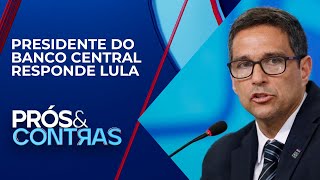 Campos Neto rebate críticas de Lula ao BC