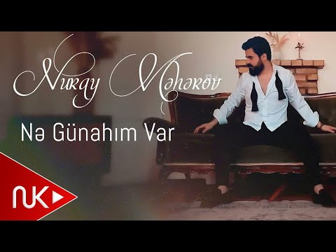 Nuray Məhərov - Ne Gunahim Var 2022 (Yeni klip)