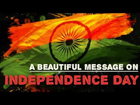 A BEAUTIFUL MESSAGE ON INDEPENDENCE DAY | Mr.G INDIANS