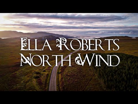 Ella Roberts - North Wind (Lyrics)