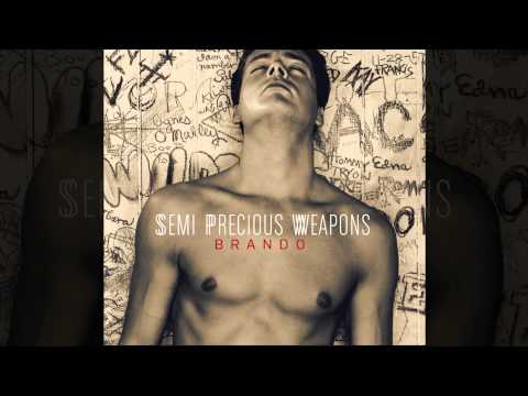 Semi Precious Weapons - Brando (Audio)