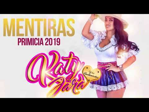 Katy Jara - Mentiras / Primicia 2019