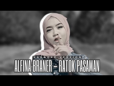 Alfina Braner - Ratok Pasaman | Karaoke Version