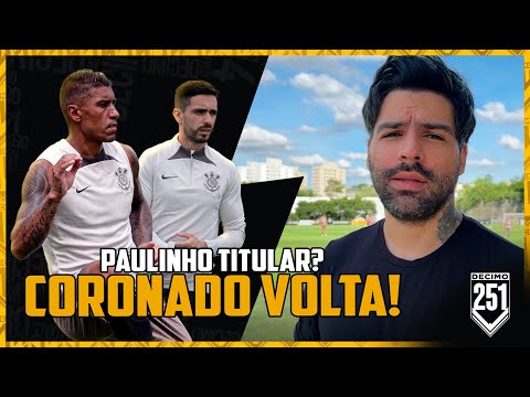 PAULINHO VAI JOGAR, CORONADO EM CAMPO E CROSS NO CT (CORINTHIANS 2024)