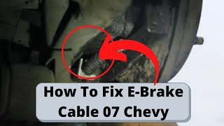 How To Fix Broken Emergency Brake Cable on 2007 Chevy Impala