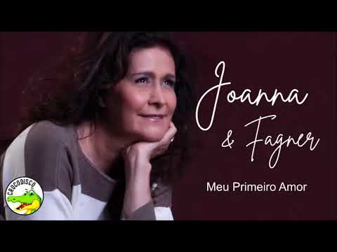 Joanna & Fagner - Meu Primeiro Amor