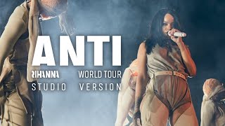 Rihanna - Numb (ANTI World Tour Studio Version)