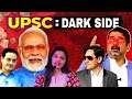 THE DARK SIDE OF UPSC Dark Reality Of UPSC Biggest Scam