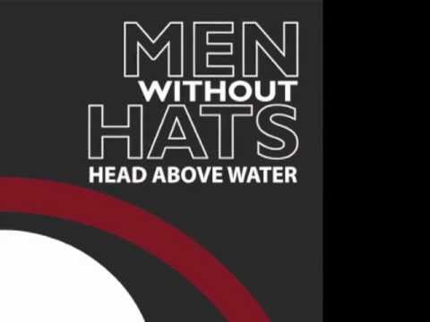 Head Above Water - Men Without Hats