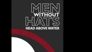 Head Above Water - Men Without Hats