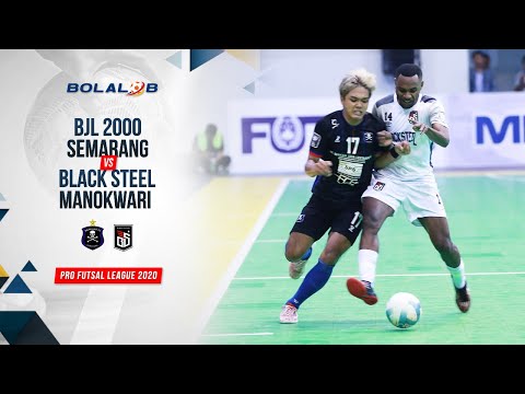 BJL 2000 Semarang (1) vs (5) Black Steel Manokwari | Highlights Pro Futsal League 2020