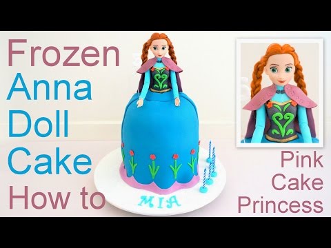 Frozen Cake - Anna Doll Cake how to by Pink Cake Princess