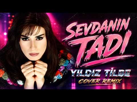 Yıldız Tilbe - Sevdanın Tadı (Cover Remix)