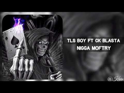 Tls boy ft Ck Blasta (nigga moftry) (نيغا مفتري)
