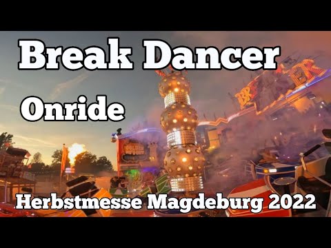 ⁴ᴷ Break Dancer - Sobczyk - Onride | Herbstmesse Magdeburg 2022
