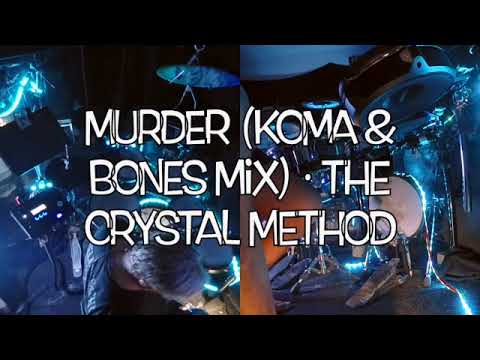 Murder Koma & Bones Mix · The Crystal Method