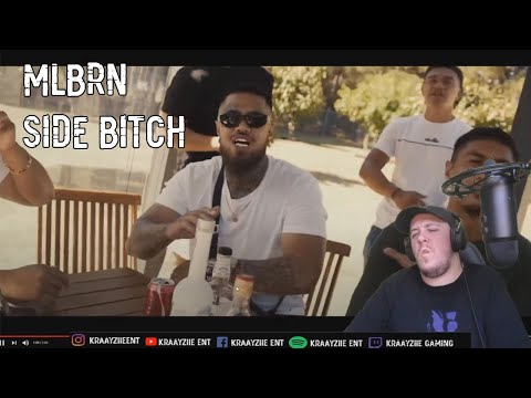 Kraayziie Reacts To Mlbrn - Side Bitch Reaction