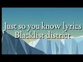 Just So You Know Lyrics Blacklite District