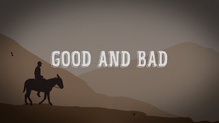 Good and Bad Music Video