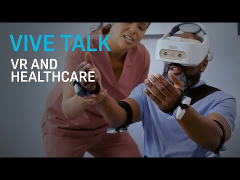 VIVE TALK - VR and Healthcare