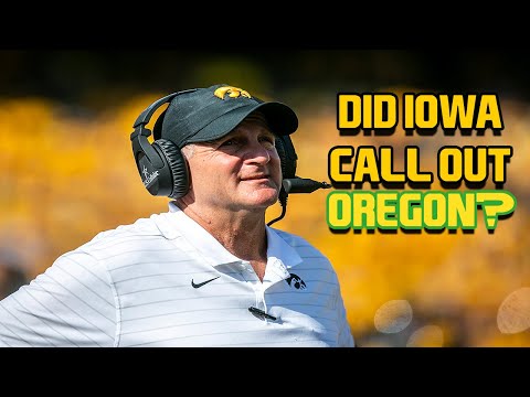 Did Iowa's Coach Take Shots At Oregon Ahead Of Their Game? | Dirt & Sprague