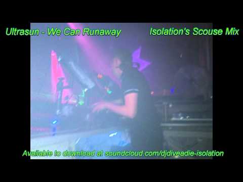Ultrasun - We Can Runaway (Isolation's Scouse Mix)