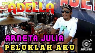 Download lagu Lagu ini enak kalau di bikin Original - Peluklah aku Arneta Om adella full cak nophie live Tuban mp3